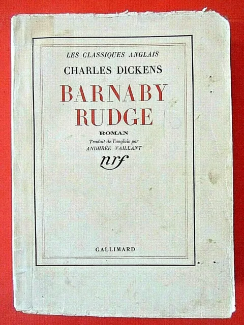 Barnaby Rudge de Charles Dickens Traduction de Andhrée Vaillant - 1938 -