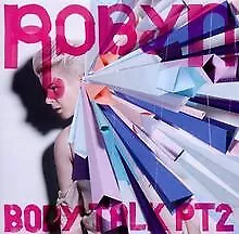 Body Talk Pt. 2 de Robyn | CD | état bon