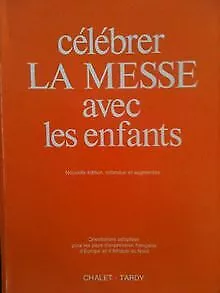 Célébrer la messe avec les enfants | Buch | Zustand gut