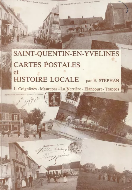 Saint-Quentin-En-Yvelines, Cartes Postales Et Histoire Locale T1 De E. Stephan