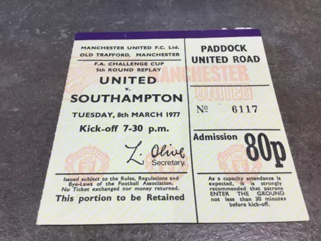 Manchester United v Southampton 8 March 1977 FA Cup Match Ticket