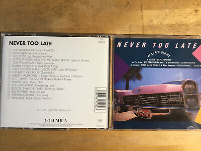 Never too late [CD Album] Fleetwood Mac Van Morrison Bill Witheres Donovan BYRDS