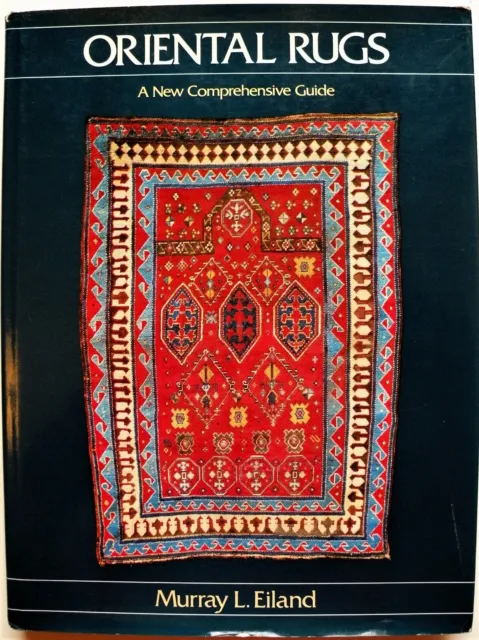 ORIENTAL RUGS. A New Comprehensive Guide. Murray L.Eiland. Brown and Co.1981.
