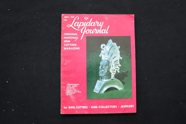 1969 May Lapidary Journal Magazine - National Gem Cutting Cover - E 10669