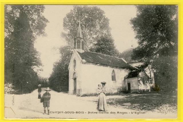 cpa France CLICHY under WOOD CHURCH OUR LADY of the ANGELS Animated Woman and Her Baby
