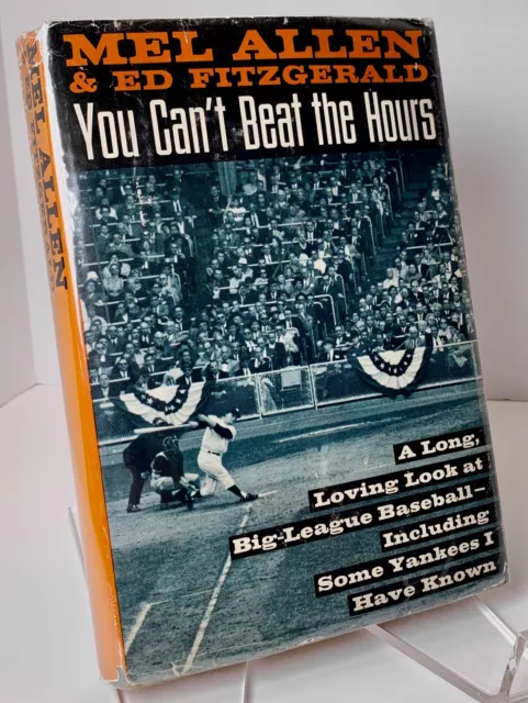 You Can't Beat the Hours, Mel Allen, 1964 First edition HCDJ - Baseball