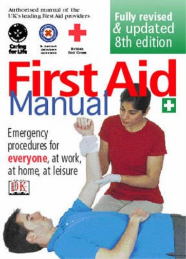 FIRST AID MANUAL: Was the Authorised Manual of St. John Ambulance, St ...