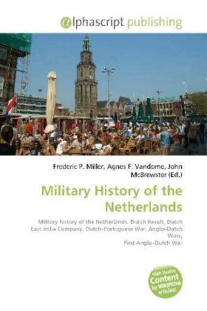Military History of the Netherlands Frederic P. Miller (u. a.) Taschenbuch