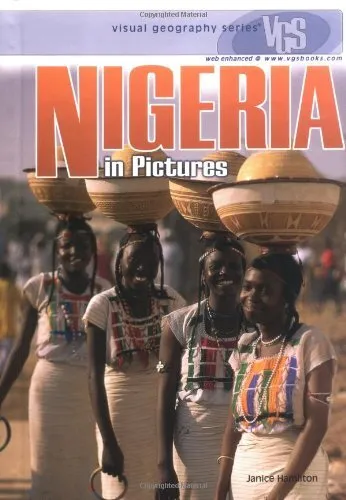 Nigeria in Pictures  Visual Geography Series