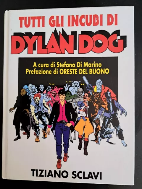Tiziano Sclavi, Tutti gli incubi di Dylan Dog, copertina rigida Mondadori 1991