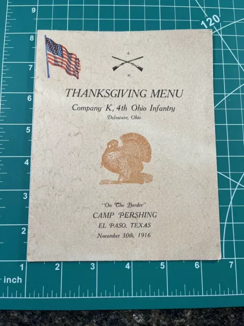 WW1 Thanksgiving Menu Company K , 4th Ohio Infantry Camp Pershing 1916