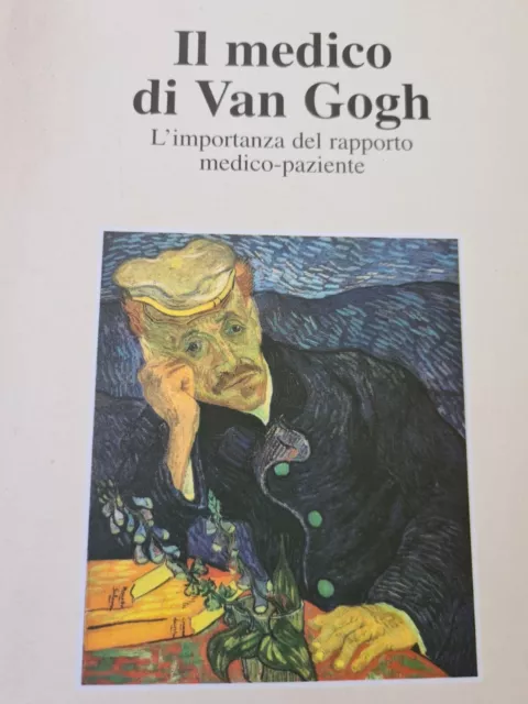 Il medico di Van Gogh. L'importanza del rapporto medico-paziente