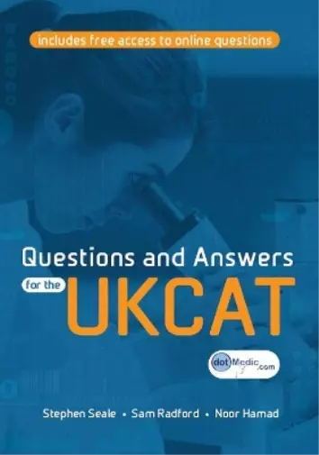 Sam Radford Noor Hamad Stephen Seale Questions and Answers for the UKCAT (Poche)