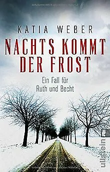 Nachts kommt der Frost: Kriminalroman von Weber, Katia | Buch | Zustand gut