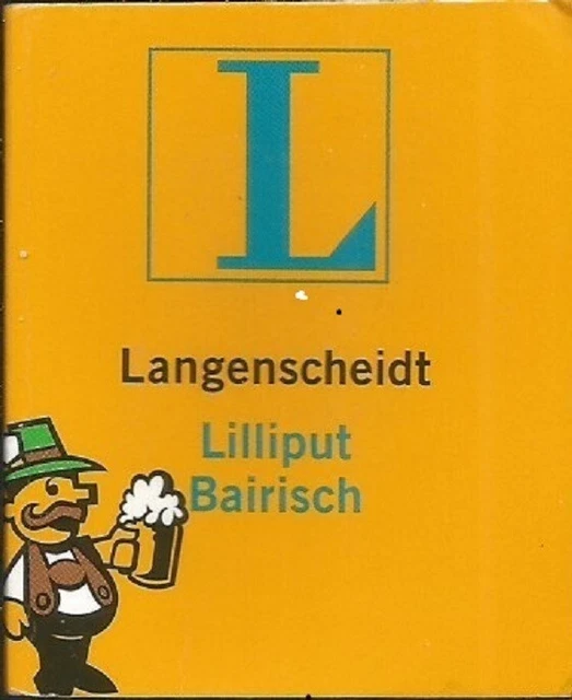 Langenscheidt: Lilliput - Bairisch