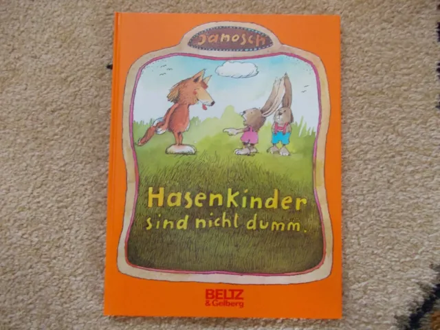 Janosch, Hasenkinder sind nicht dumm, Beltz& Geldberg, Waldorf, Gr. geb. Ausgabe