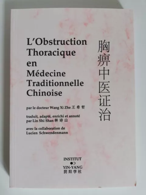 Obstruction Thoracique En Medecine Traditionnelle Chinoise - Wang Xi Zhe 