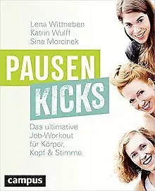 Pausenkicks: Das ultimative Job-Workout für Körper, Kopf... | Buch | Zustand gut