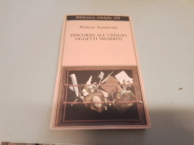 Wislawa Szymborska - Discorso all'ufficio oggetti smarriti - Adelphi, 14l23