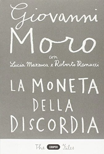 La moneta della discordia. L'euro e i cittadini dieci anni dopo