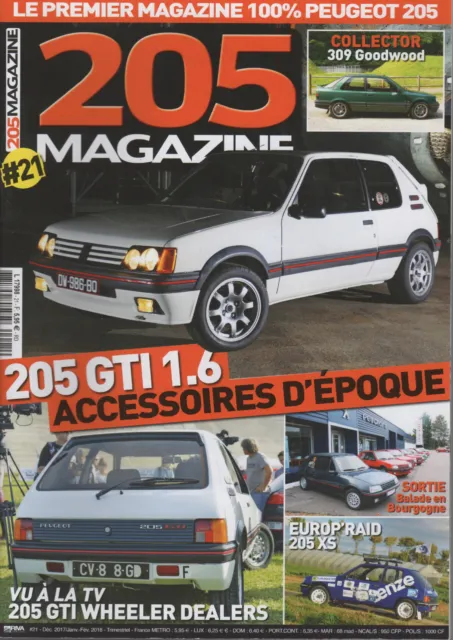 205 MAGAZINE 21 PEUGEOT 205 GTI 1.6 105ch 115ch 205 CTI PEUGEOT 309 GTI GOODWOOD