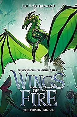The Poison Jungle Wings of Fire #13 Hardcover Tui T. Sutherland