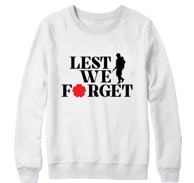 Lest We Forget Remembrance Day Sweatshirt Poppy Flower British Armed Forces War