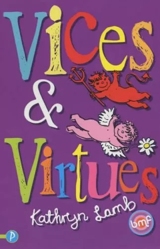 Vices and Virtues (Best Mates Forever) (Best Mates Forever), Lamb, Kathryn, Used