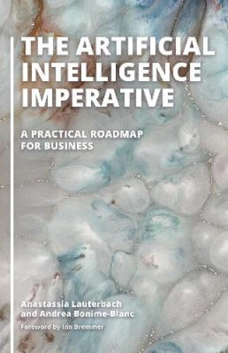THE ARTIFICIAL INTELLIGENCE Imperative: A Practical Roadmap for ...