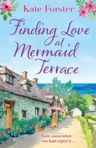 `Forster, Kate` Finding Love At Mermaid Terrace Book NEW