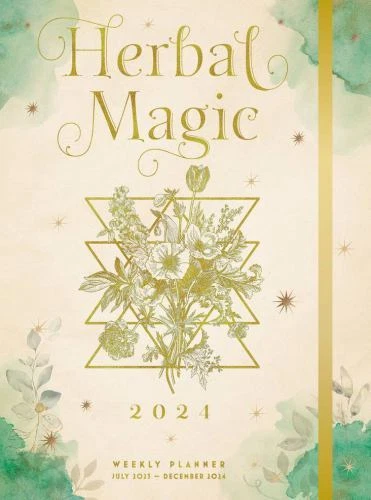 HERBAL MAGIC 2024 Weekly Planner: July 2023 - December 2024 $21.88