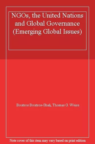 NGOs, the United Nations and Global Governance (Emerging Global