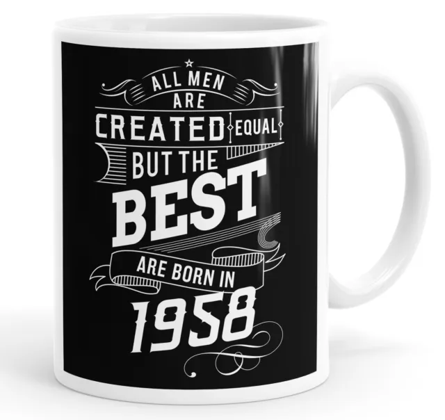 All Men Created The Best Are Born In 1958 Birthday Funny Coffee Mug Tea Cup