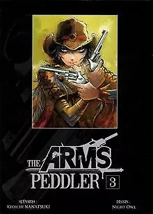 The Arms Peddler Vol.3 de Nanatsuki, Kyouichi, Owl, N... | Livre | état très bon