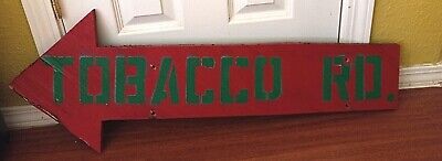 34 X 12.5 "Wide (At The Top) Vintage "Tobacco Rd." Wooden Sign From N. Carolina