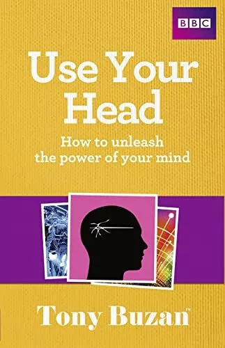 Use Your Head: How to unleash the power of your mind by Buzan, Tony Paperback