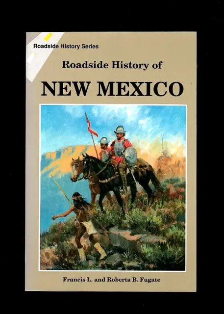 Roadside History Of New Mexico-Route 66-Santa Fe-Pueblos-Desperados-Photos