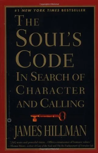 The Soul's Code: In Search of Character and Calling by Hillman, James Paperback