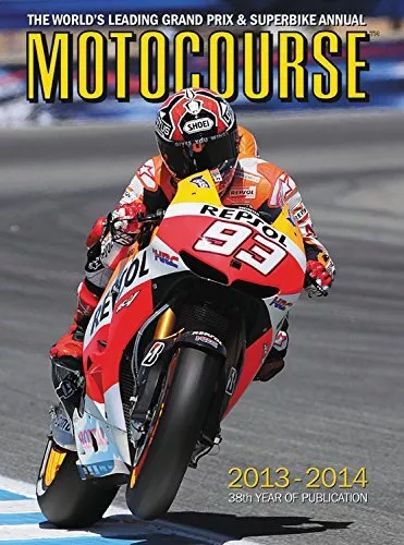 Motocourse 2013-2014: The World's Leading Grand Prix & Superbike