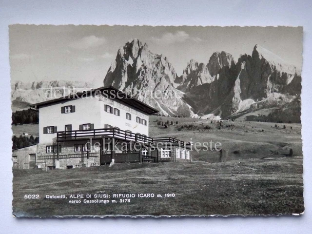RIFUGIO ICARO Castelrotto Kastelruth Bolzano Alpe di Siusi vecchia cartolina