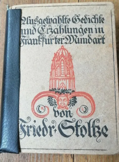 Friedrich Stolze: Ausgewählte Gedichte Erzählungen in Frankfurter Mundart, 1919