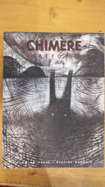 MATTOTTI : CHIMÈRE . EO VERTIGE GRAPHIC  2005 Ignatz.