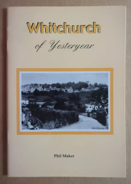Whitchurch of Yesteryear. Old Photos of Village in West Devon Near Tavistock.