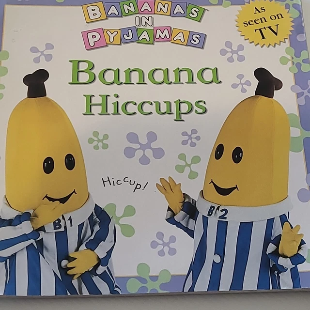 BANANA HICCUPS Bananas in Pyjamas PB 2000 ABC Kids Book B1 B2 GOOD