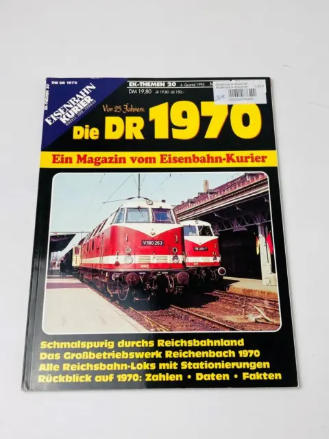 Eisenbahn Kurier - EK-Themen 20: Die DR 1970 - [Die Deutsche Reichsbahn]