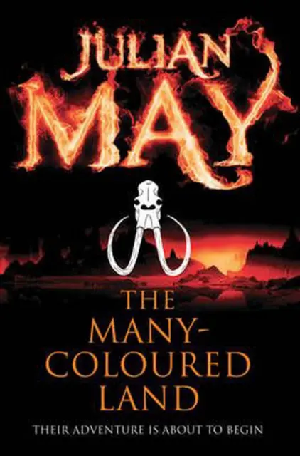 Many-Coloured Land: Saga of the Exiles: Book One. Trade Paperback by Julian May