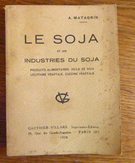 Agriculture  Le Soja Et Les Industries Du Soja