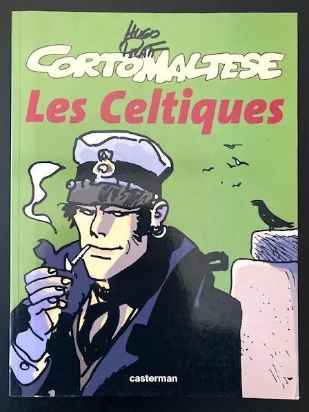 HUGO PRATT - Corto Maltese - Les Celtiques - Casterman, 2000