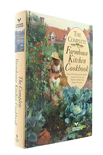 The Complete Farmhouse Kitchen Cookbook Book The Cheap Fast Free Post