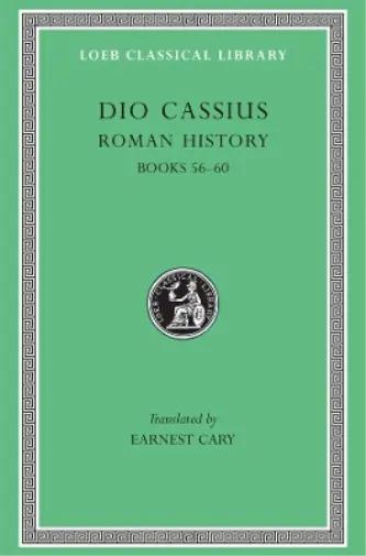 Dio Cassius Roman History, Volume VII (Hardback) Loeb Classical Library